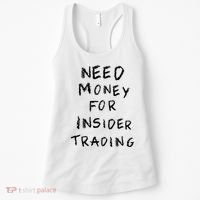 Need Money For Insider Trading Women's Tank Top thumb 0