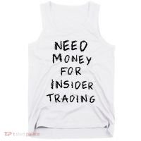 Need Money For Insider Trading Tank Top thumb 0