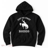 Not My First Rodeo Hoodie thumb 0