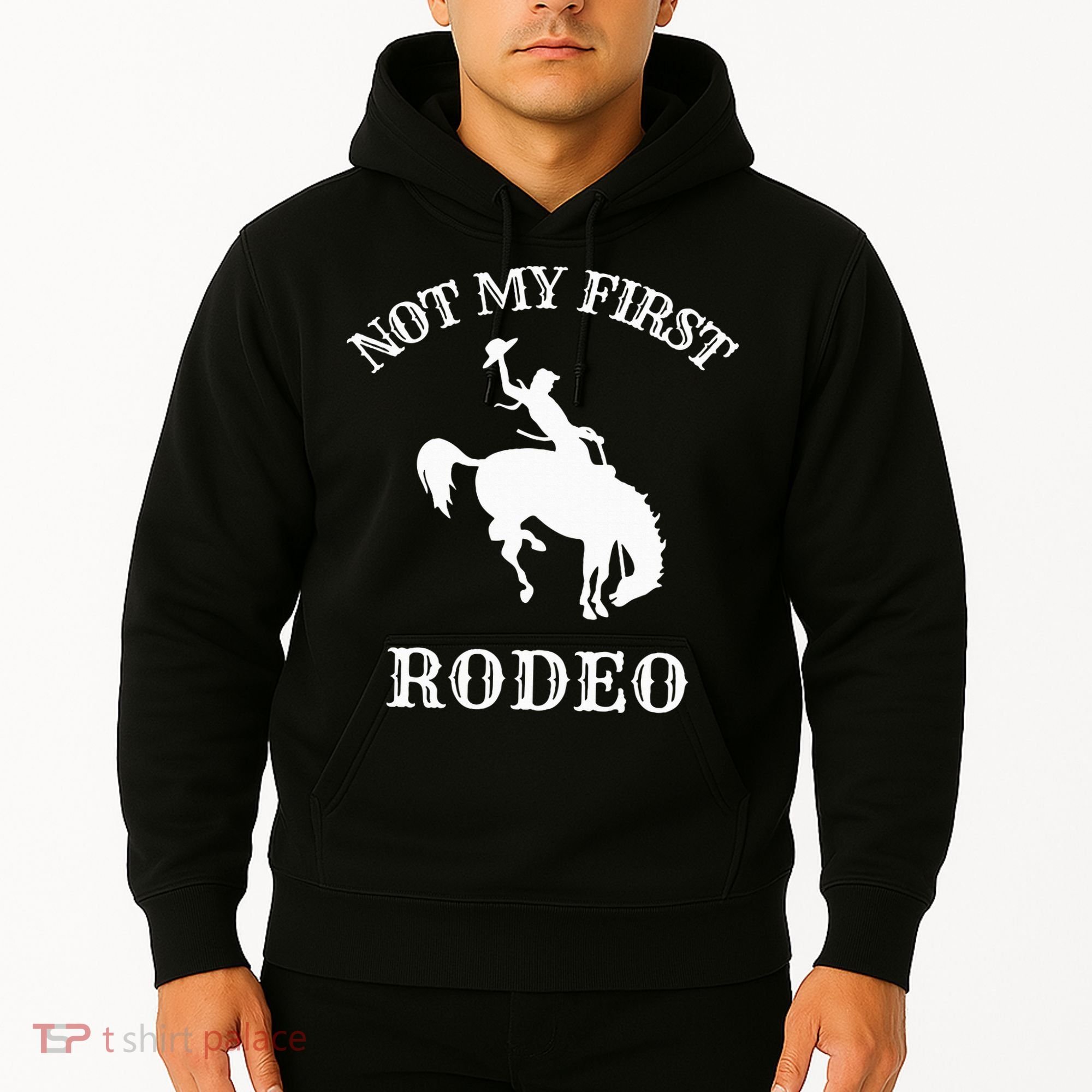 Not My First Rodeo Hoodie