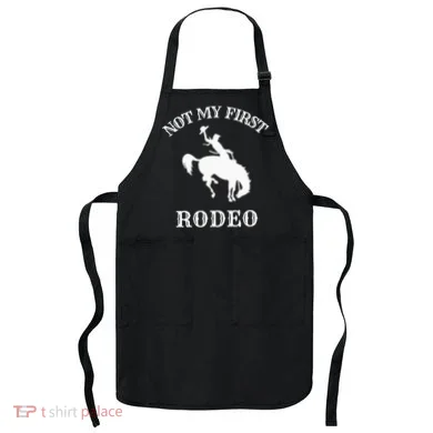 Not My First Rodeo Apron