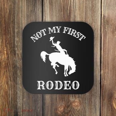 Not My First Rodeo Coaster