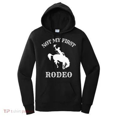 Not My First Rodeo Women's Hoodie