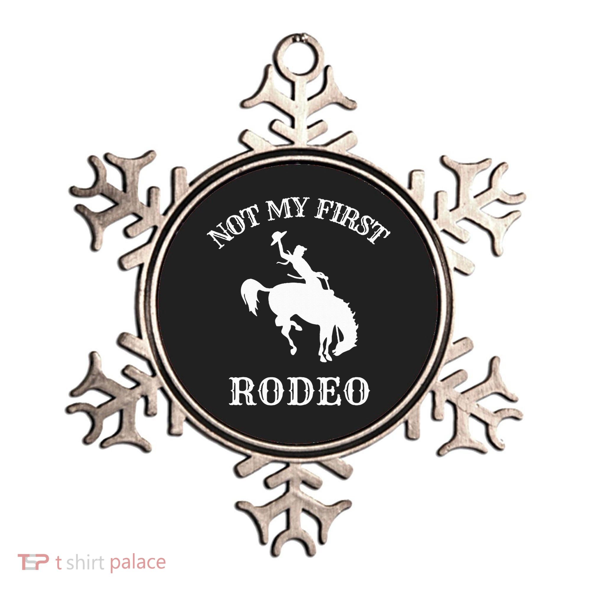 Not My First Rodeo Ornament