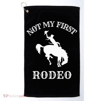 Not My First Rodeo Golf Towel