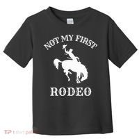 Not My First Rodeo Toddler T-Shirt thumb 0