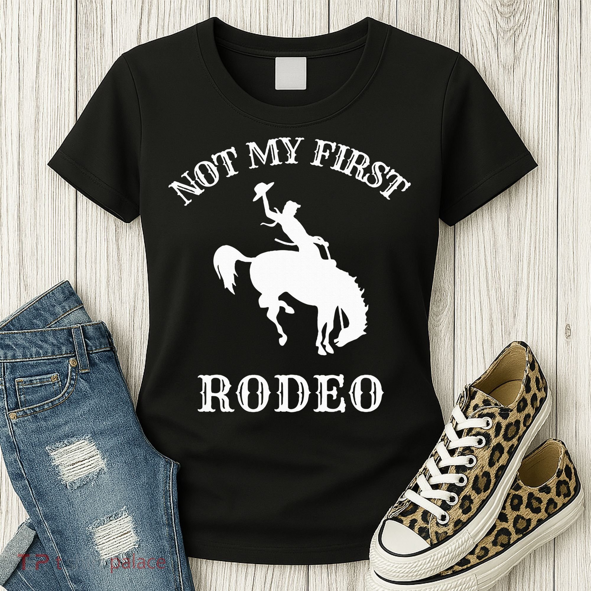 Not My First Rodeo Women's T-Shirt