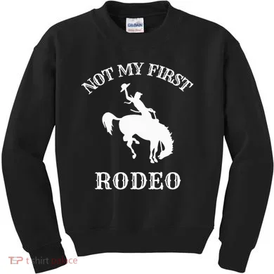 Not My First Rodeo Kids Sweatshirt