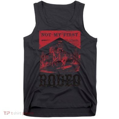 Not My First Rodeo Vintage Bronc Riding Cowboy Rodeo Gift Tank Top