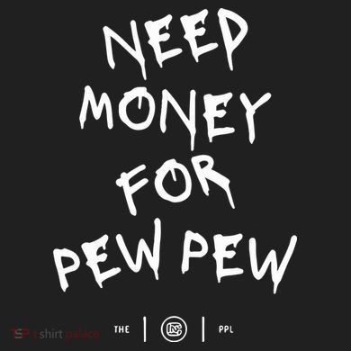 Need Money For Pew Pew Golf Towel