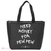 Need Money For Pew Pew Tote Bag thumb 0