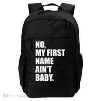 No My First Name Aint Baby Funny Backpack thumb 0