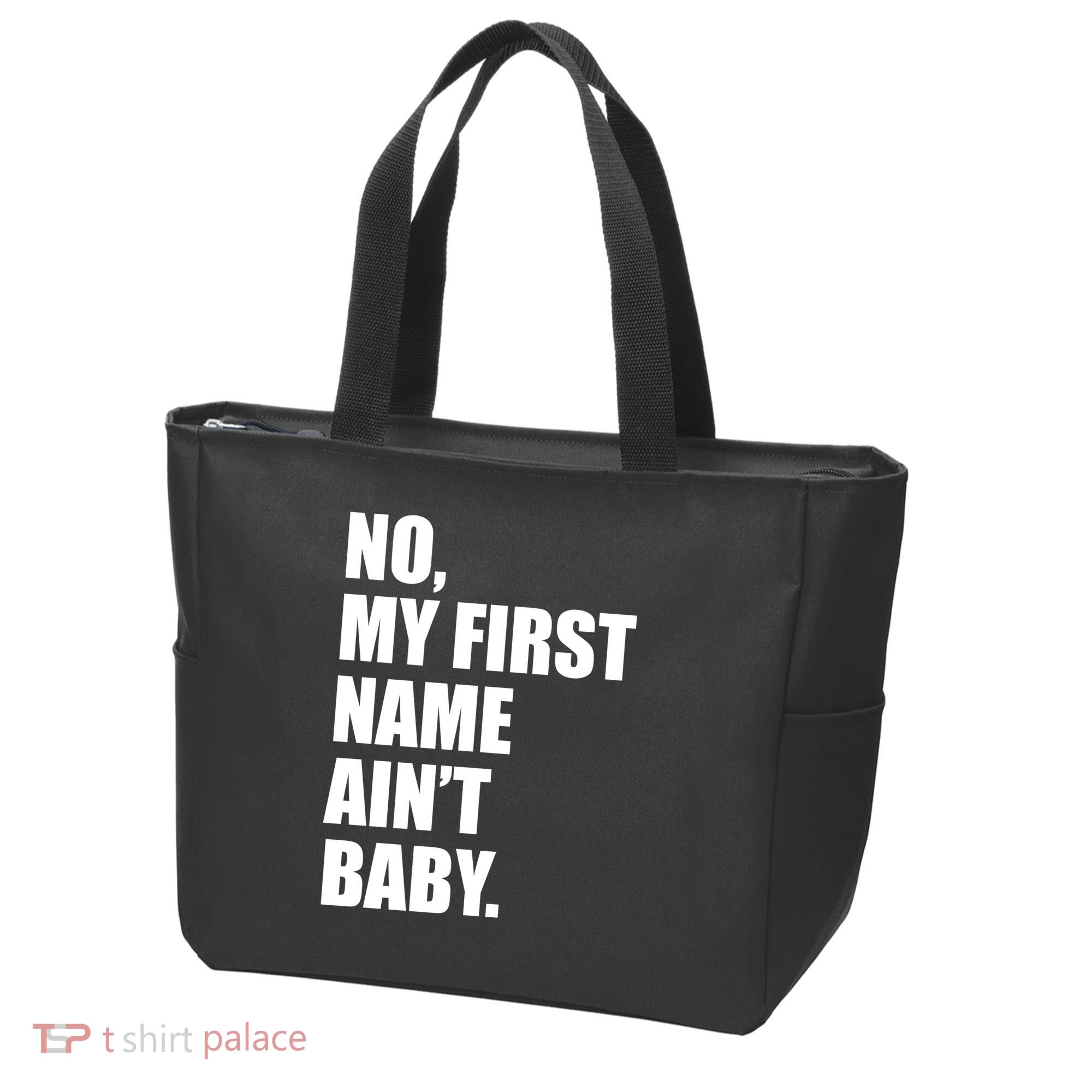 No My First Name Aint Baby Funny Tote Bag