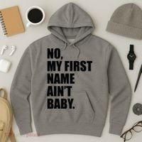 No My First Name Aint Baby Funny Hoodie thumb 3