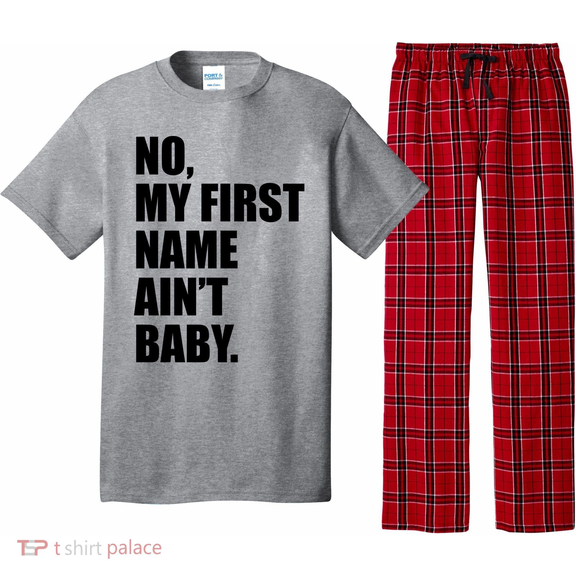 No My First Name Aint Baby Funny Pajama Set