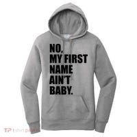 No My First Name Aint Baby Funny Women's Hoodie thumb 0