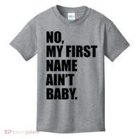 No My First Name Aint Baby Funny Kids T-Shirt thumb 0