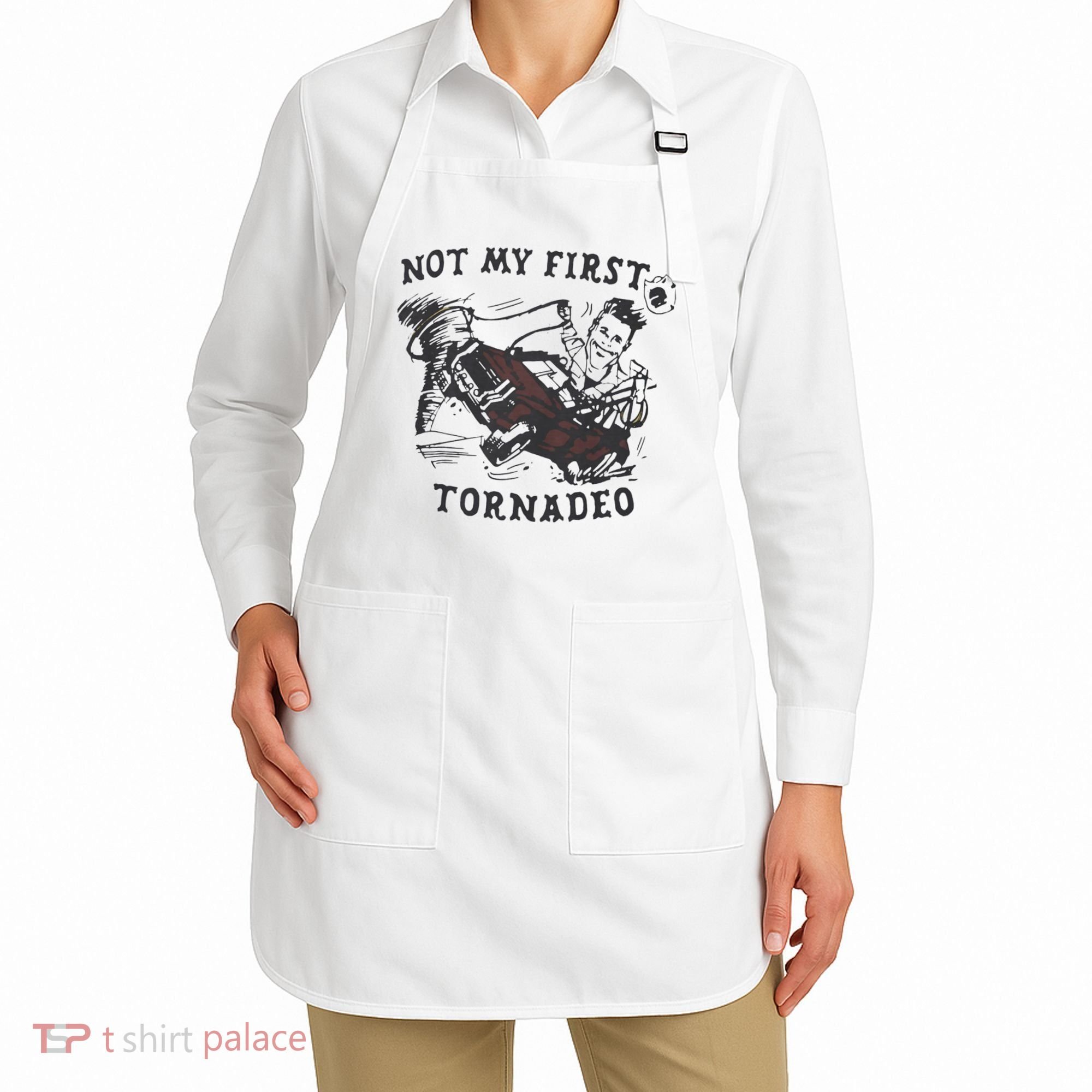 Not My First Tornado Apron