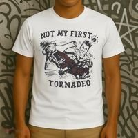 Not My First Tornado T-Shirt thumb 3