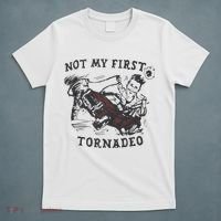 Not My First Tornado T-Shirt thumb 5