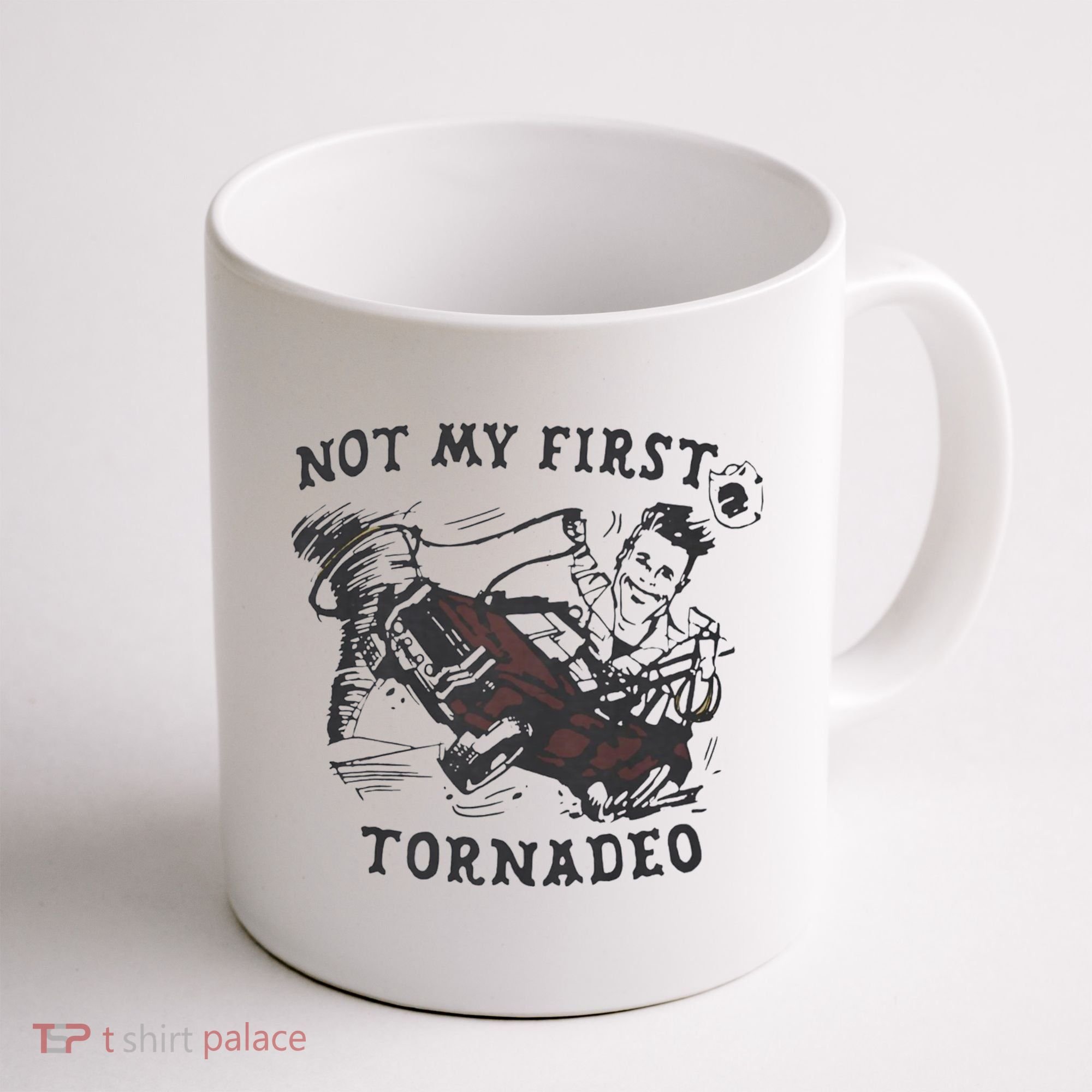 Not My First Tornado Coffee Mug