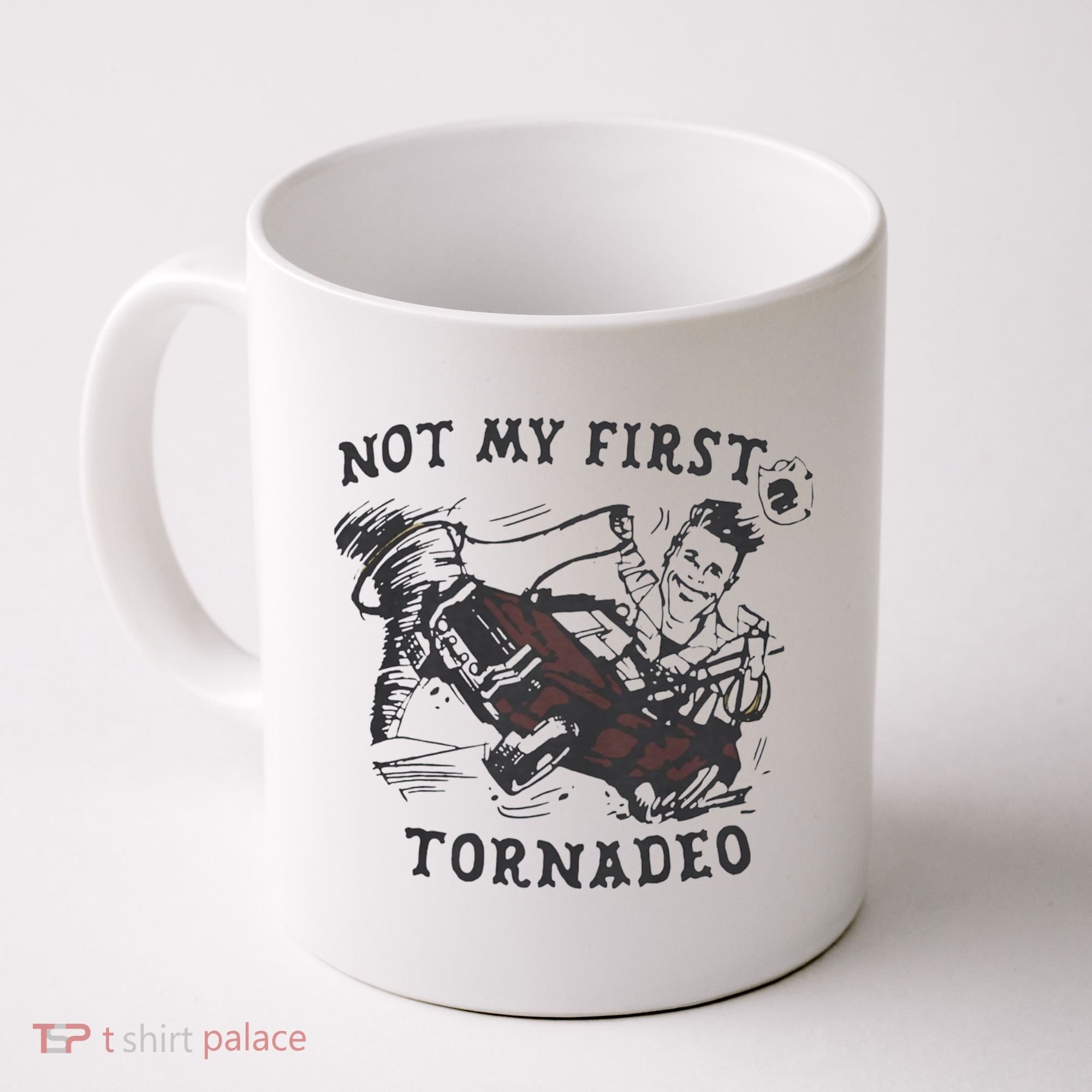 Not My First Tornado Coffee Mug
