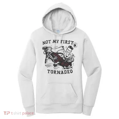 Not My First Tornado Women's Hoodie