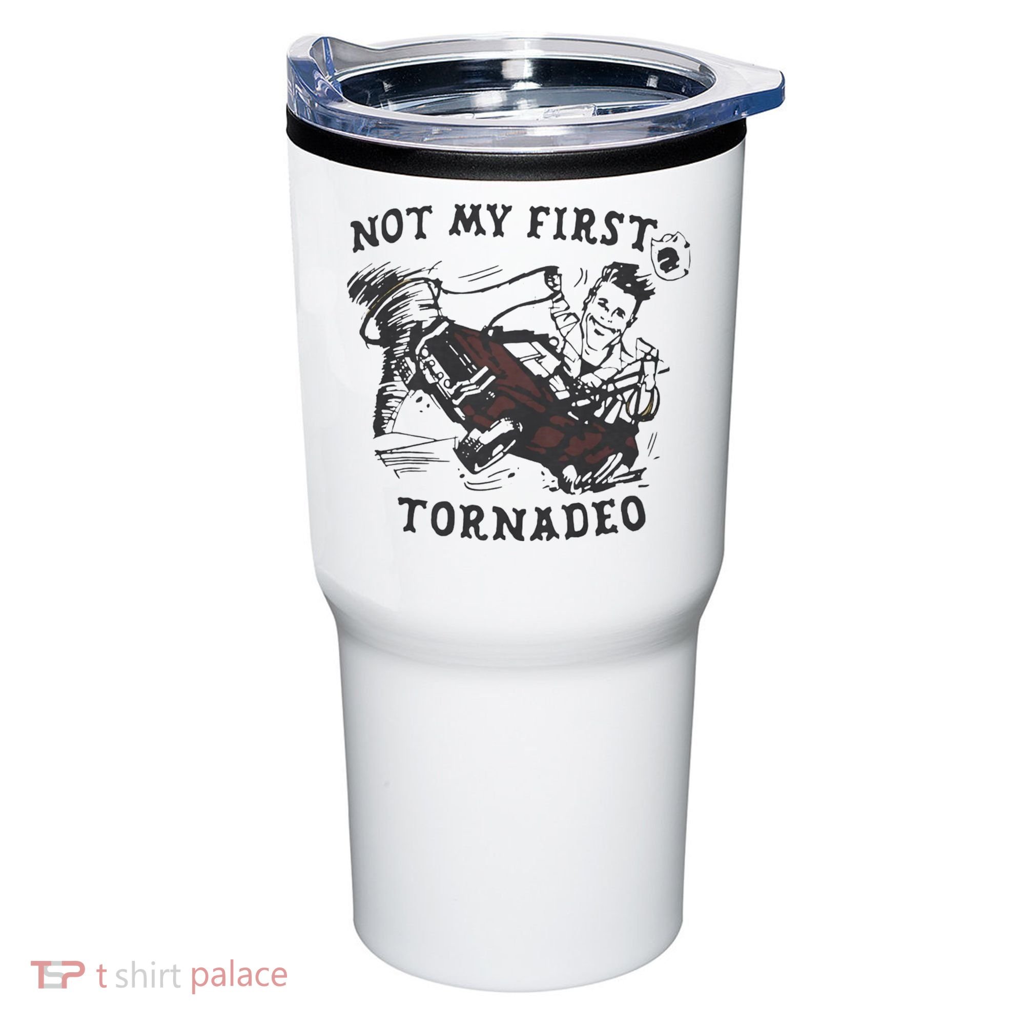 Not My First Tornado Tumbler