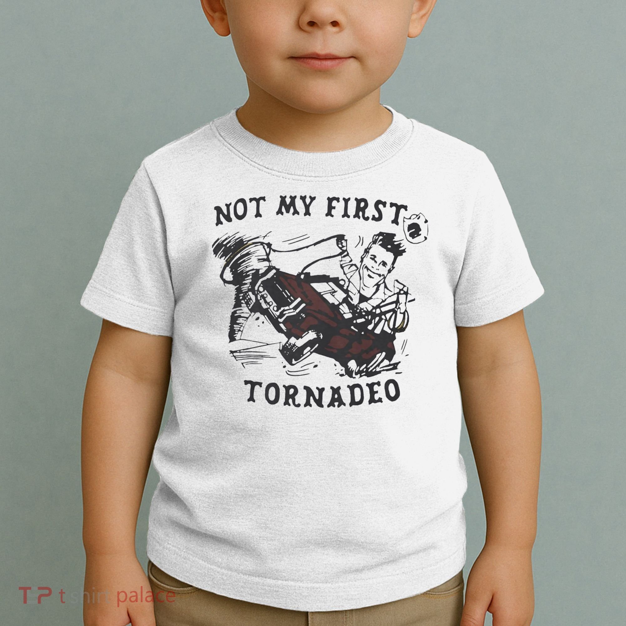 Not My First Tornado Toddler T-Shirt