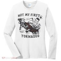 Not My First Tornado Women's Long Sleeve Shirt thumb 0