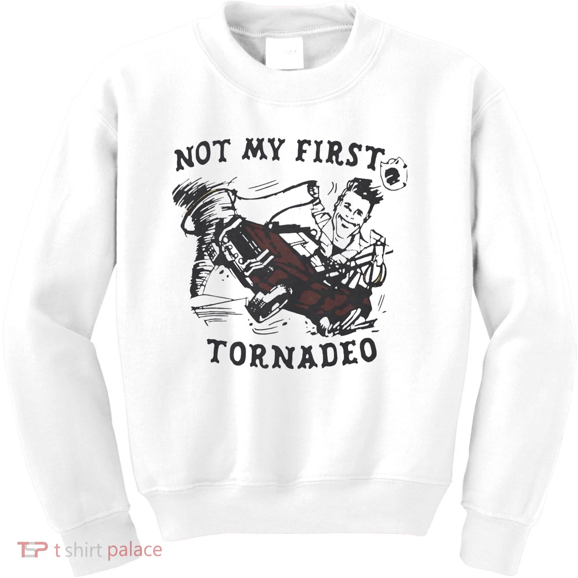 Not My First Tornado Kids Sweatshirt