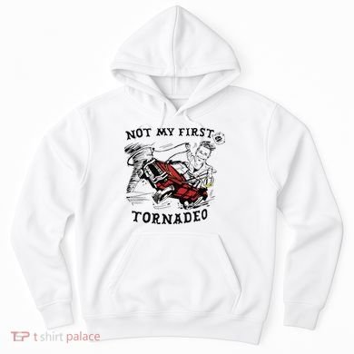 Not My First Tornado Hoodie
