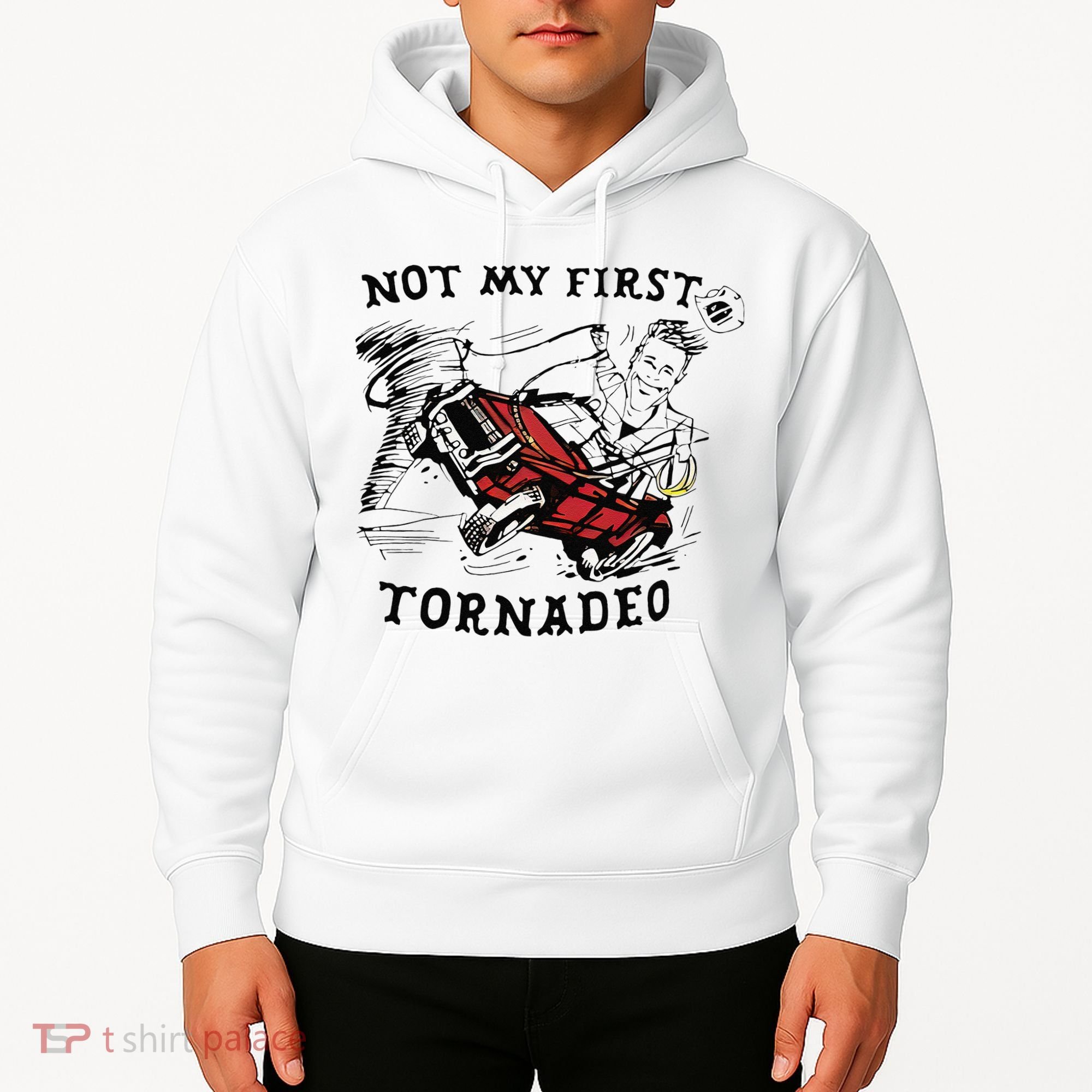 Not My First Tornado Hoodie