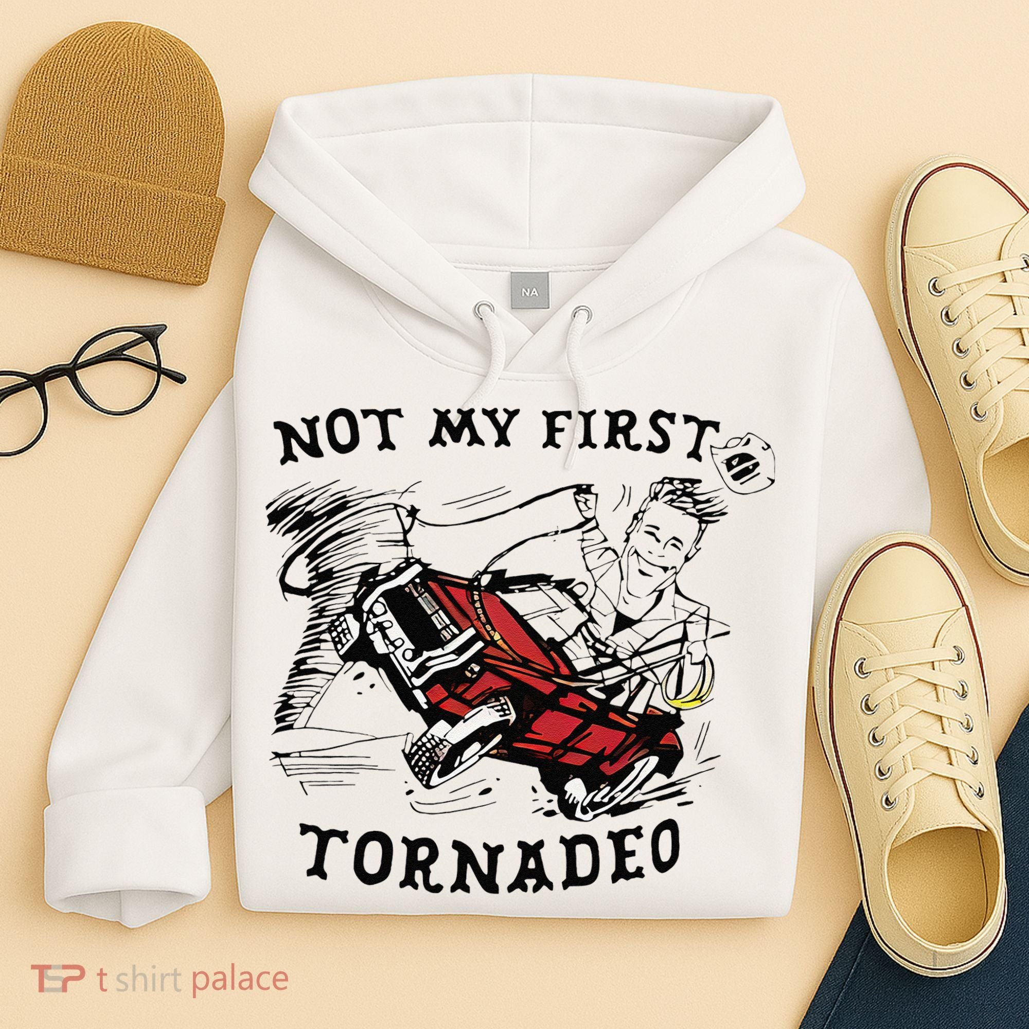 Not My First Tornado Hoodie