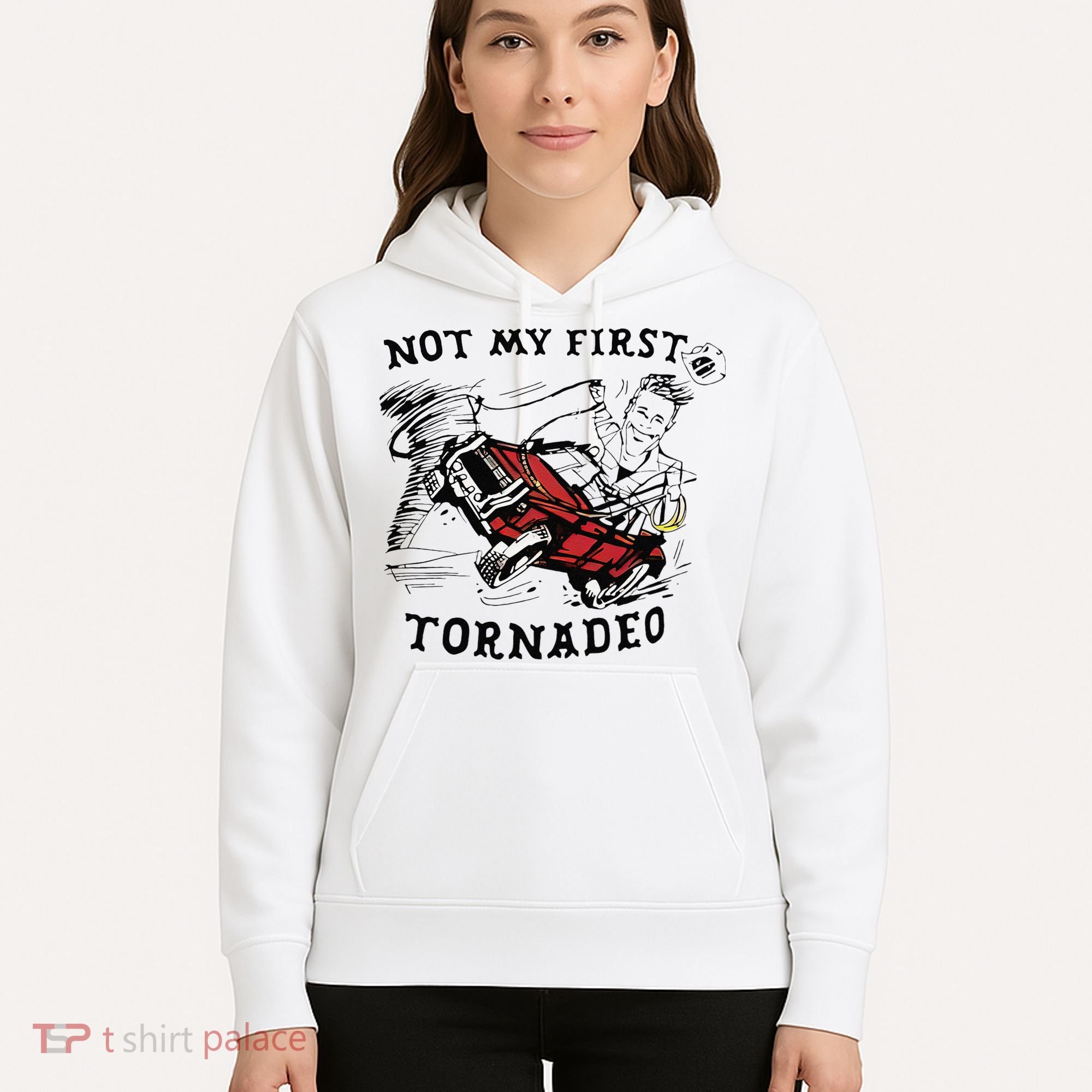 Not My First Tornado Hoodie
