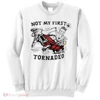 Not My First Tornado Sweatshirt thumb 0