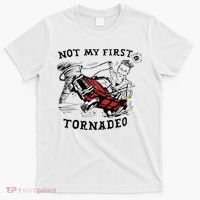 Not My First Tornado T-Shirt thumb 0