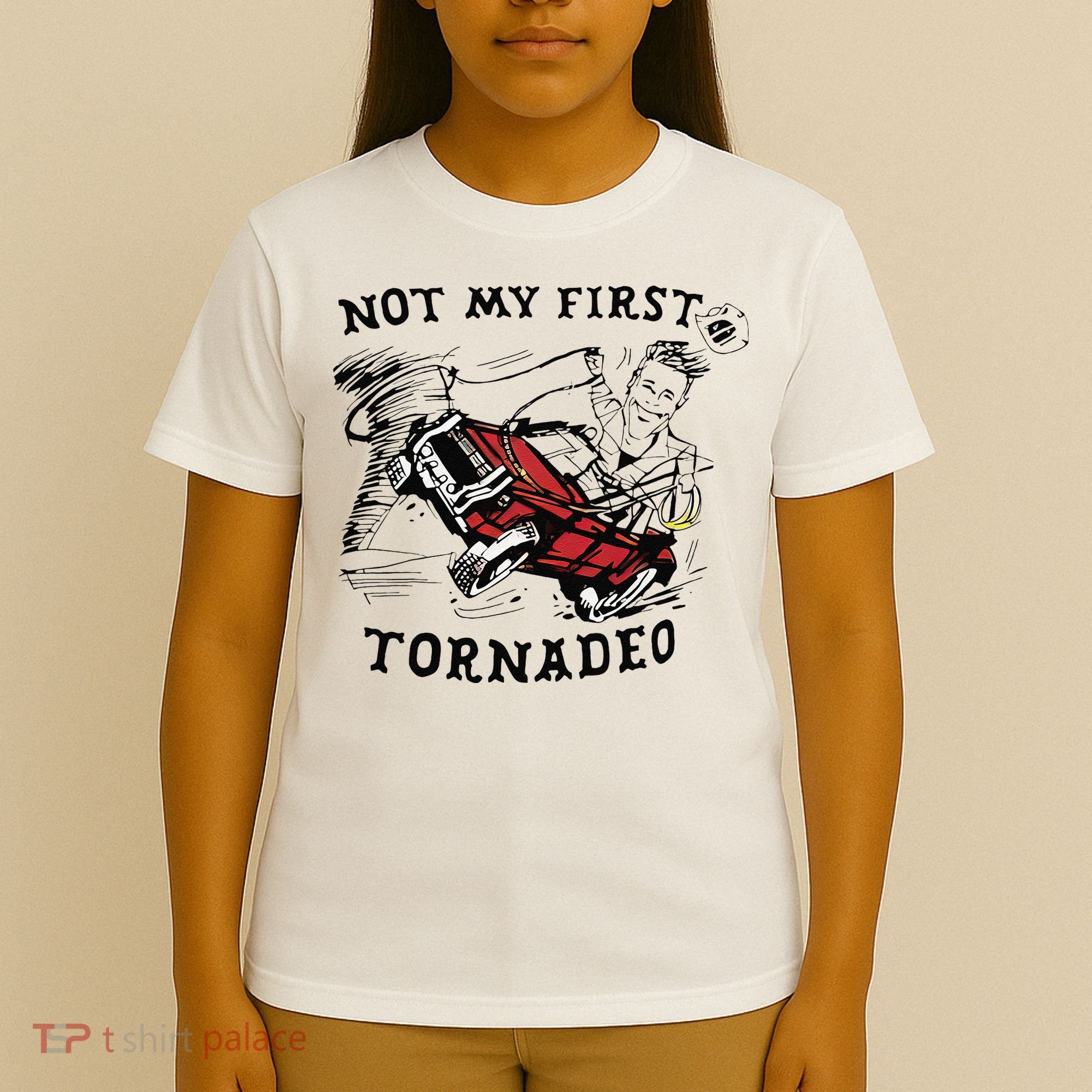 Not My First Tornado T-Shirt