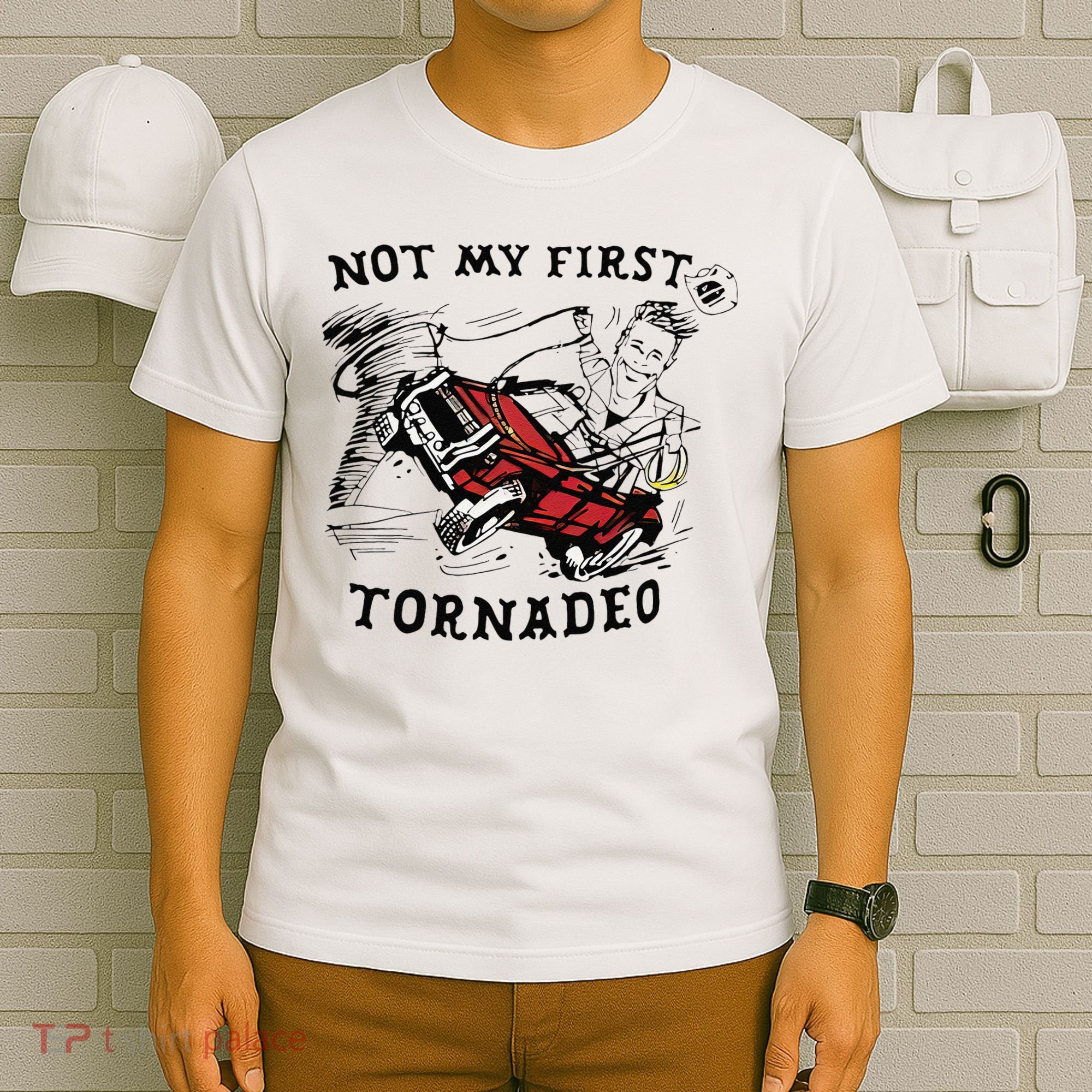 Not My First Tornado T-Shirt