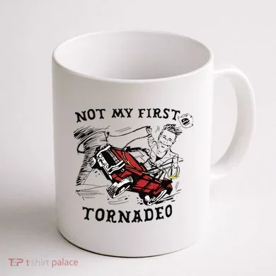 Not My First Tornado Coffee Mug back