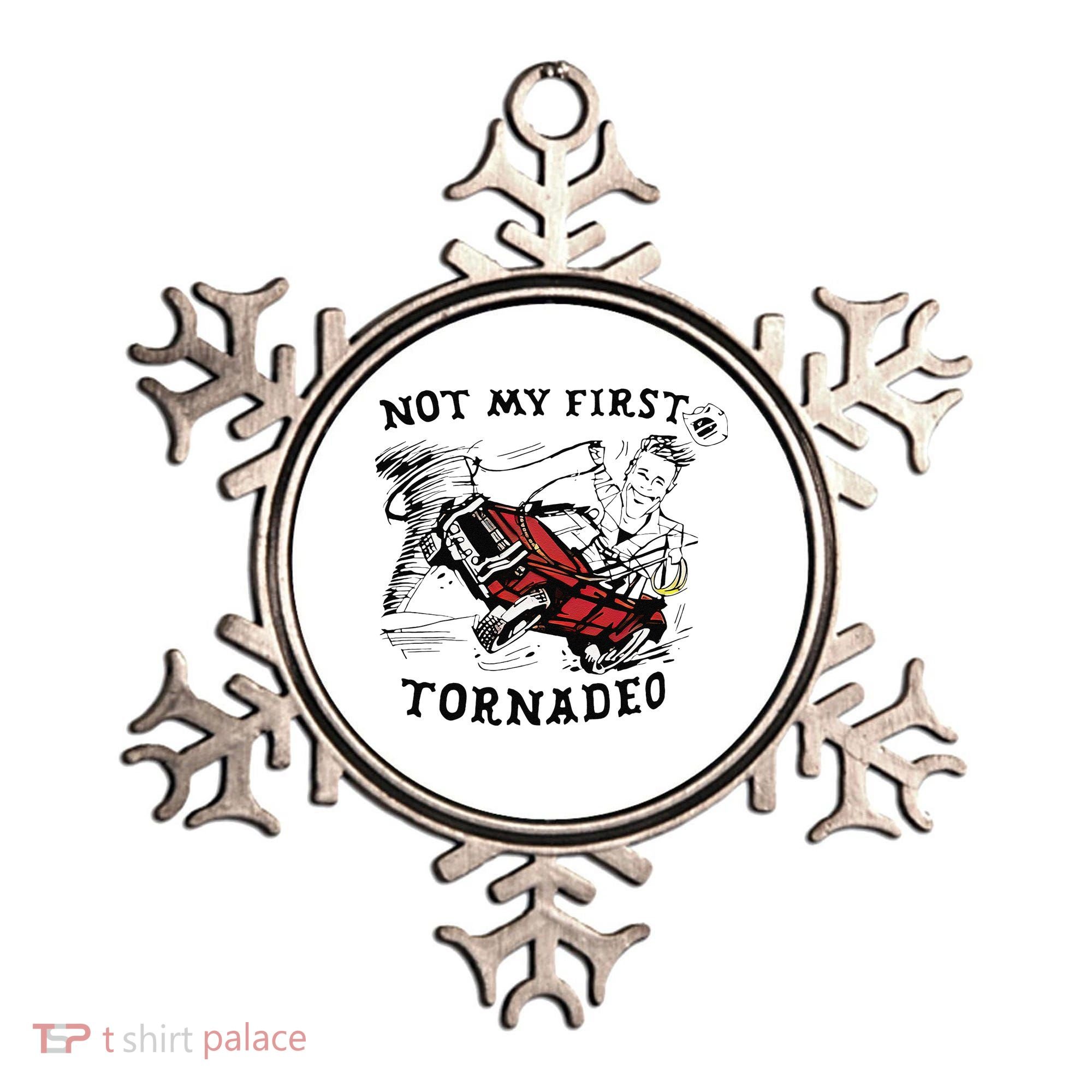 Not My First Tornado Ornament