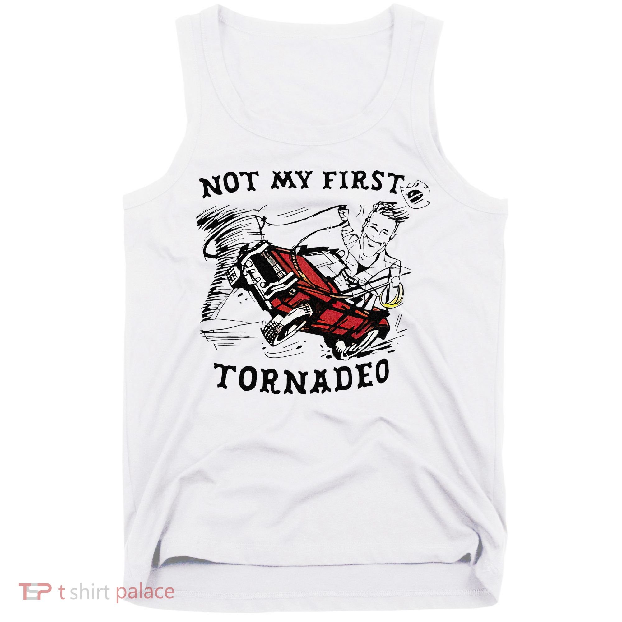 Not My First Tornado Tank Top