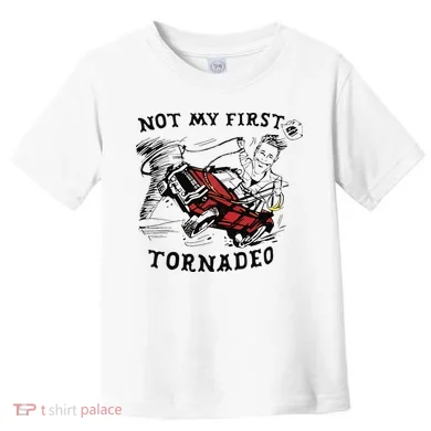 Not My First Tornado Toddler T-Shirt