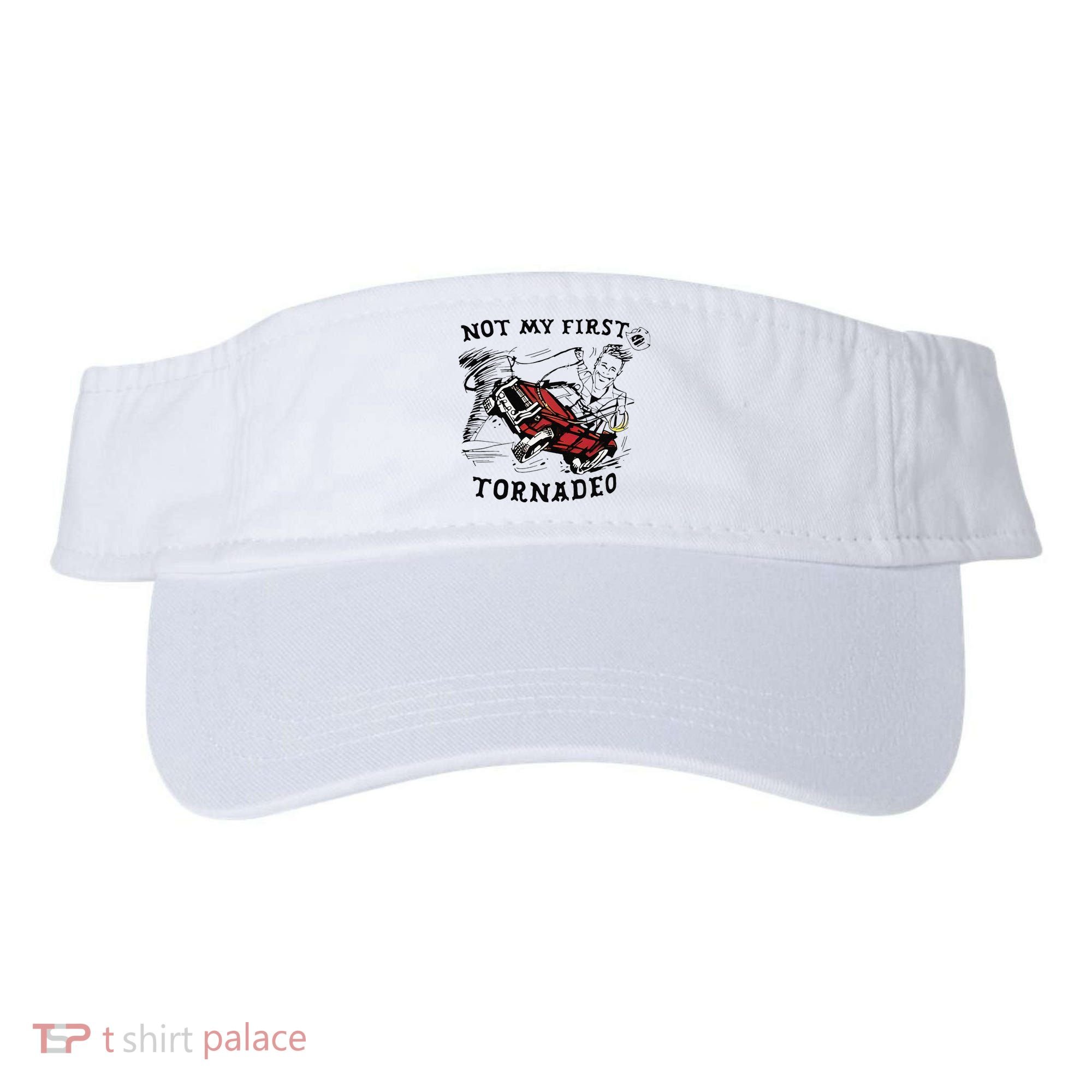 Not My First Tornado Visor