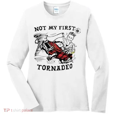 Not My First Tornado Women's Long Sleeve Shirt
