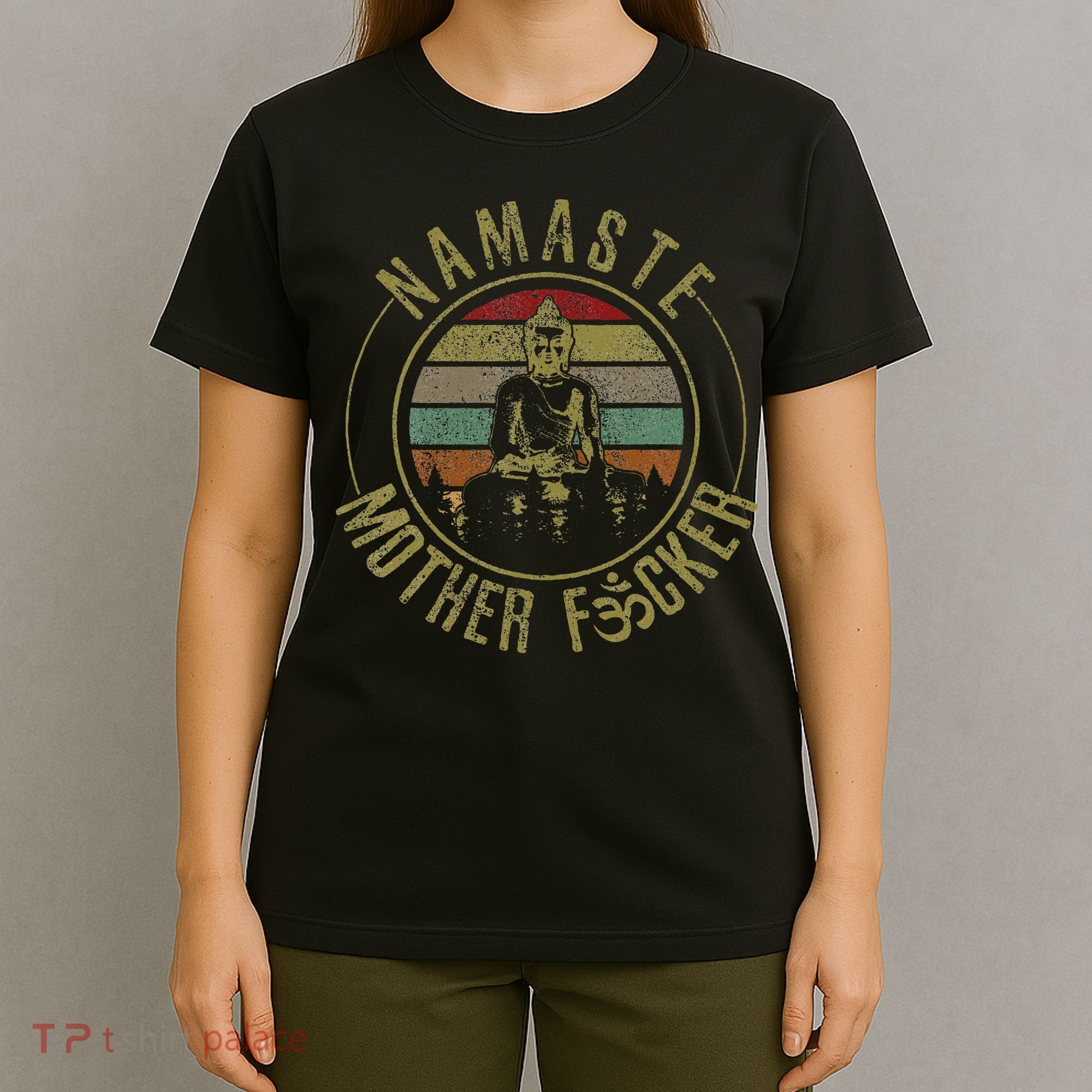 Namaste Mother Fcker Vintage Buddha Funny Yoga Gift T-Shirt
