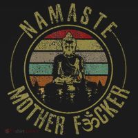 Namaste Mother Fcker Vintage Buddha Funny Yoga Gift T-Shirt thumb 7
