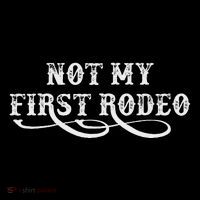 Not My First Rodeo Shirts Not My First Rodeo Baby Bodysuit thumb 2