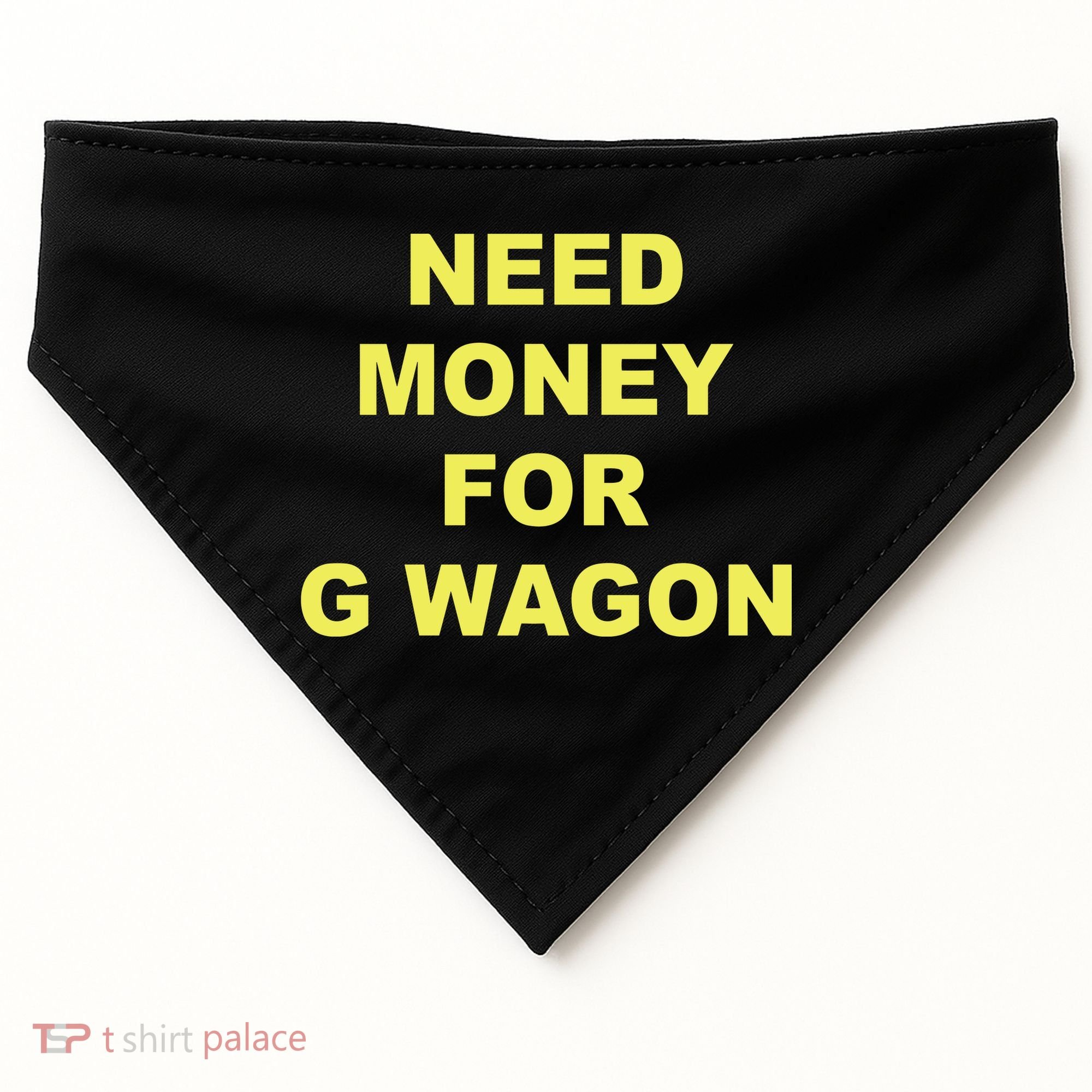 Need Money For G Wagon USA-Made Doggie Bandana