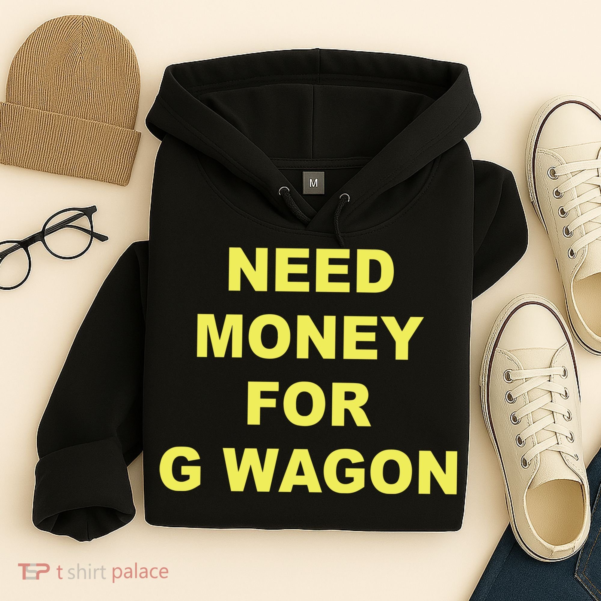 Need Money For G Wagon Hoodie